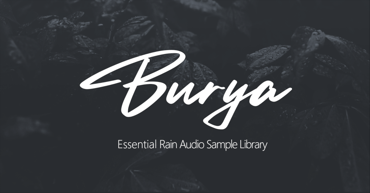 Burya - The Free Rain Sample Library